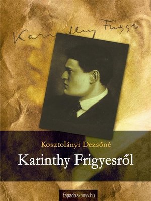 cover image of Karinthy Frigyesről